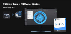 EXScan Trak and optional EXModel scan-to-CAD workflow
